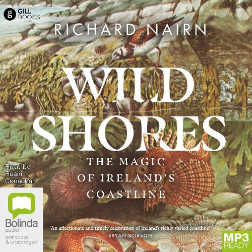 Cover image for Wild Shores: The Magic of Ireland's Coastline