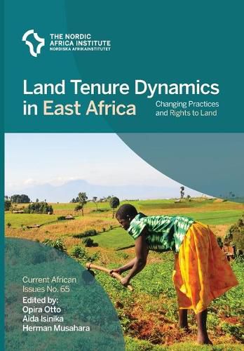 Cover image for Land Tenure Dynamics in East Africa: Changing Practices and Rights to Land