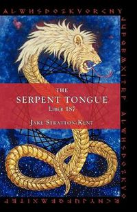 Cover image for The Serpent Tongue: Liber 187