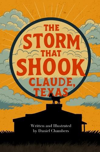 Cover image for The Storm that Shook Claude, Texas