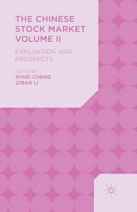 Cover image for The Chinese Stock Market Volume II: Evaluation and Prospects