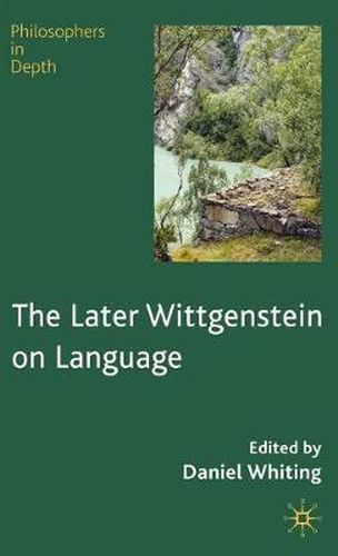 Cover image for The Later Wittgenstein on Language