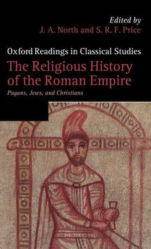 Cover image for The Religious History of the Roman Empire: Pagans, Jews, and Christians