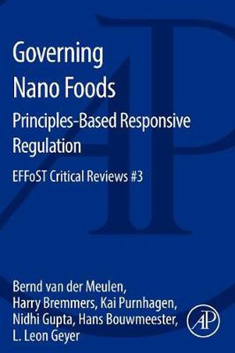 Cover image for Governing Nano Foods: Principles-Based Responsive Regulation: EFFoST Critical Reviews #3