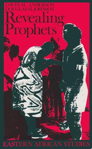 Cover image for Revealing Prophets: Prophecy In Eastern African History