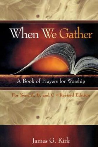 Cover image for When We Gather, Revised Edition: A Book of Prayers for Worship