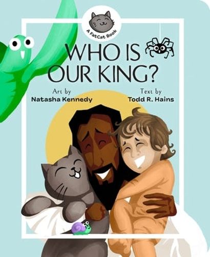 Cover image for Who Is Our King?