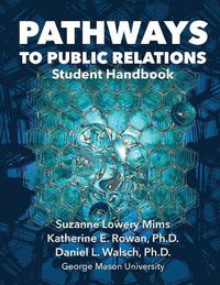 Cover image for Pathways to Public Relations: Student Handbook