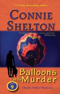 Cover image for Balloons Can Be Murder: Charlie Parker Mysteries, Book 9