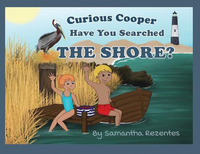 Cover image for Curious Cooper, Have You Searched the Shore?