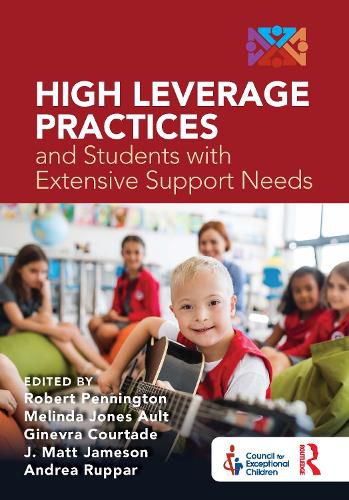 Cover image for High Leverage Practices and Students with Extensive Support Needs