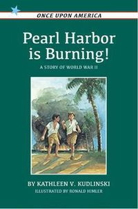 Cover image for Pearl Harbor Is Burning!: A Story of World War II
