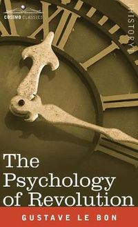 Cover image for The Psychology of Revolution