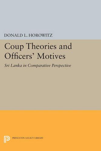 Cover image for Coup Theories and Officers' Motives: Sri Lanka in Comparative Perspective