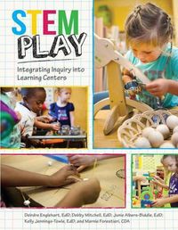 Cover image for Stem Play: Integrating Inquiry into Learning Centers