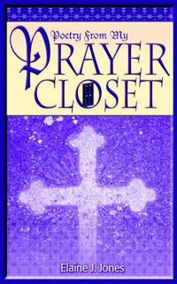 Cover image for Poetry from My Prayer Closet