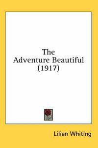 Cover image for The Adventure Beautiful (1917)