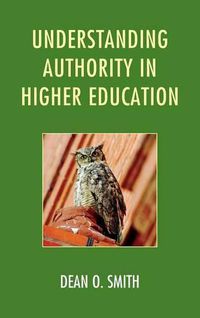 Cover image for Understanding Authority in Higher Education