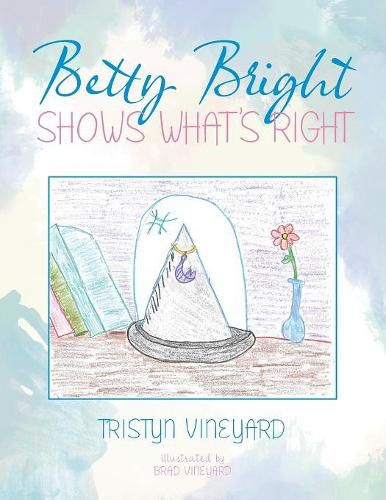 Cover image for Betty Bright Shows What's Right