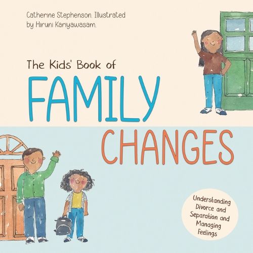 Cover image for The Kids' Book of Family Changes. Understanding Divorce and Separation and Managing Feelings