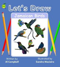 Cover image for Let's Draw Jamaican Birds