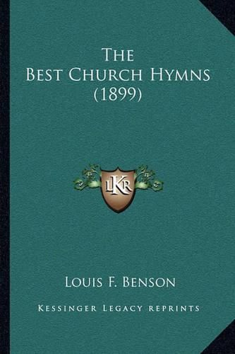 Cover image for The Best Church Hymns (1899)