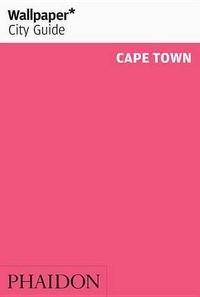 Cover image for Wallpaper* City Guide Cape Town 2016