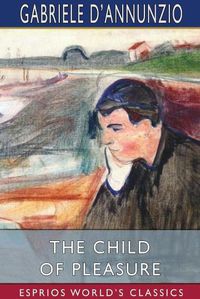 Cover image for The Child of Pleasure (Esprios Classics)