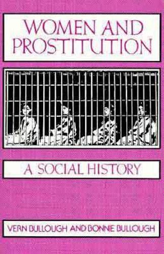 Women and Prostitution: A Social History