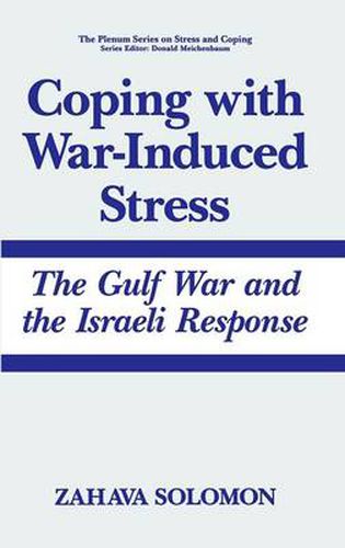 Cover image for Coping with War-Induced Stress: The Gulf War and the Israeli Response