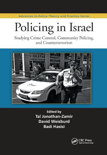 Cover image for Policing in Israel: Studying Crime Control, Community, and Counterterrorism