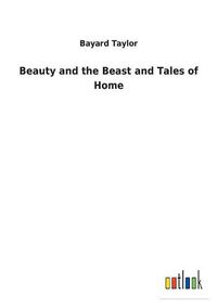 Cover image for Beauty and the Beast and Tales of Home