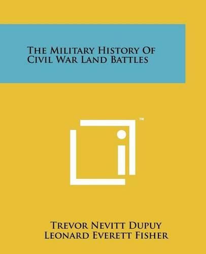 Cover image for The Military History of Civil War Land Battles