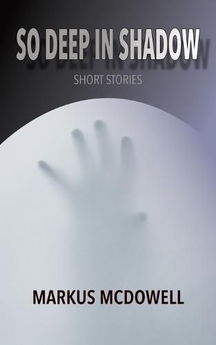 Cover image for So Deep in Shadow