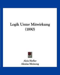 Cover image for Logik Unter Mitwirkung (1890)