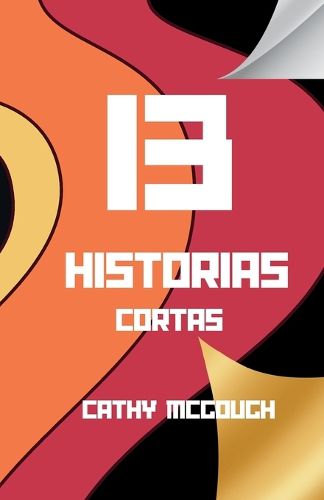 Cover image for 13 Historias Cortas Spanish Edition