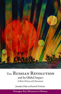 Cover image for The Russian Revolution and Its Global Impact: A Short History with Documents