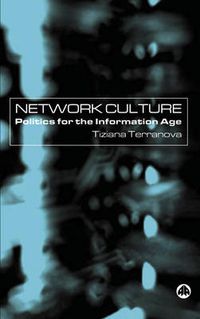 Cover image for Network Culture: Politics For the Information Age