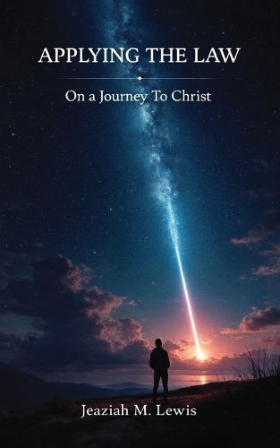 Cover image for Applying The Law, On a Journey to Christ