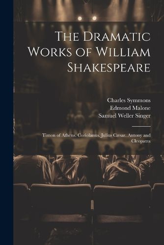 Cover image for The Dramatic Works of William Shakespeare