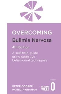 Cover image for Overcoming Bulimia Nervosa 4th Edition