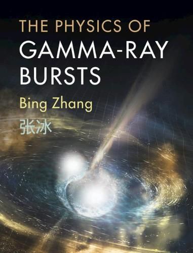 Cover image for The Physics of Gamma-Ray Bursts