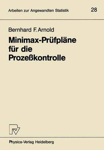 Minimax-Prufplane Fur Die Prozesskontrolle