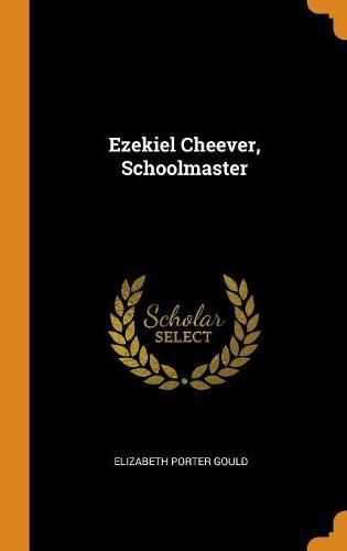 Ezekiel Cheever, Schoolmaster