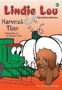 Cover image for Harvest Time: Celebration on an Organic Farm