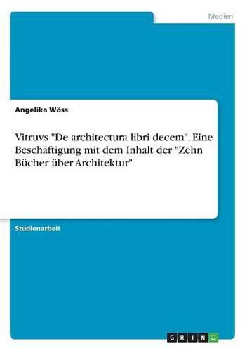 Cover image for Vitruvs De architectura libri decem. Eine Beschaftigung mit dem Inhalt der Zehn Bucher uber Architektur