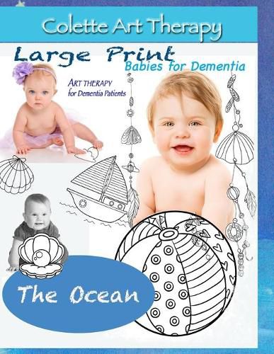 Cover image for The Ocean. Art Therapy for Dementia Patients: Dementia Coloring books for Seniors