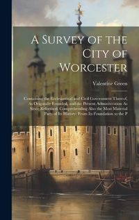 Cover image for A Survey of the City of Worcester