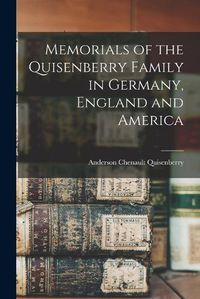 Cover image for Memorials of the Quisenberry Family in Germany, England and America