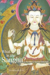 Cover image for What is the Sangha?: The Nature of Spiritual Community